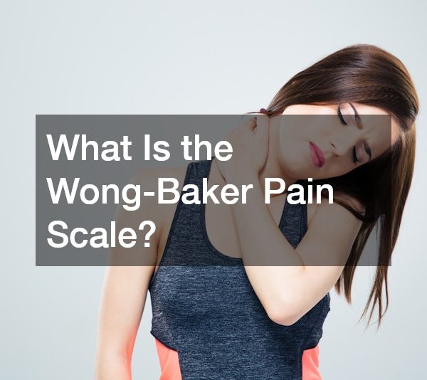 What Is the Wong-Baker Pain Scale?